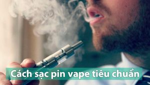 Hướng dẫn cách sạc pin vape đúng chuẩn