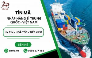 đơn vị nhập hàng trung quốc tín mã