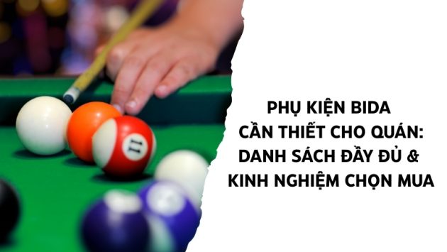phụ kiện bida cần thiết cho quán
